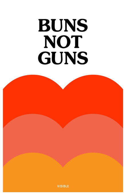 Bright orange and red shapes that resemble butts under the words "Buns Not Guns"