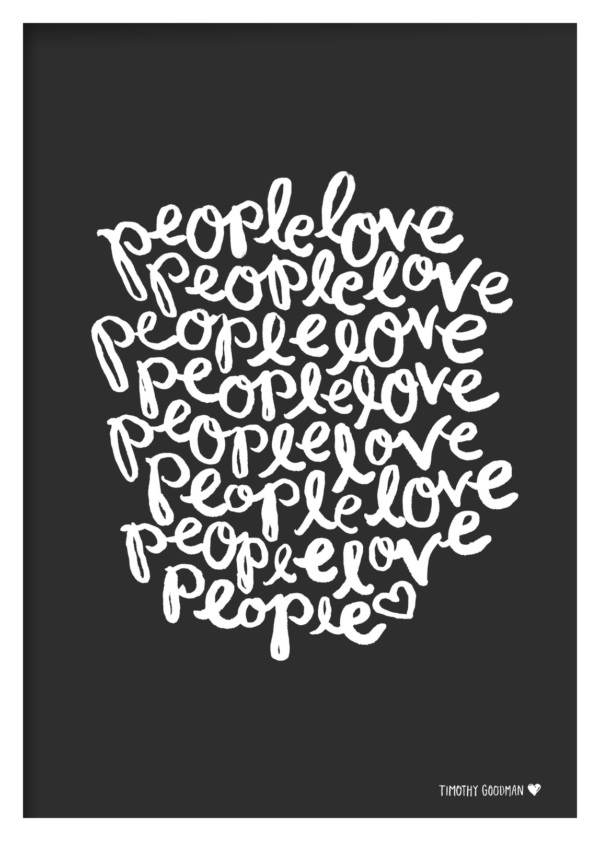 Black and white poster with a cloud of handwritten text reading "people love people" over and over.